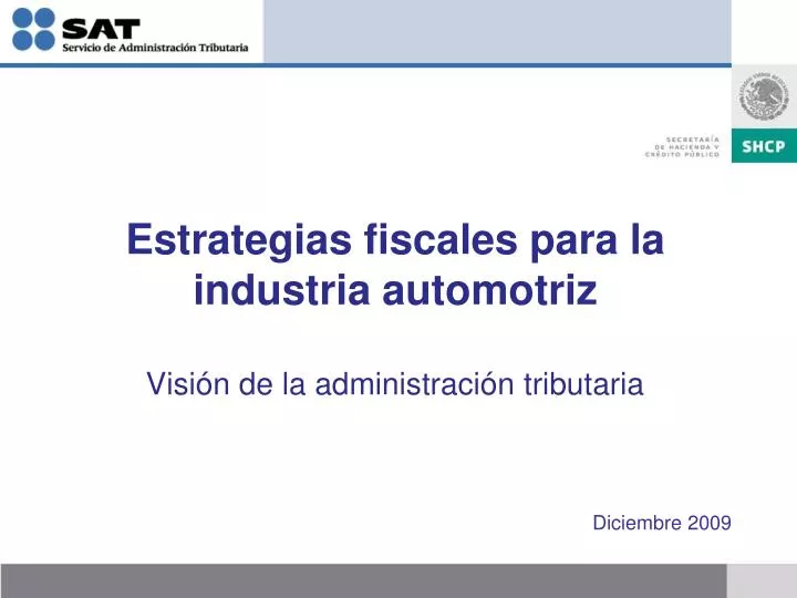 estrategias fiscales para la industria automotriz visi n de la administraci n tributaria