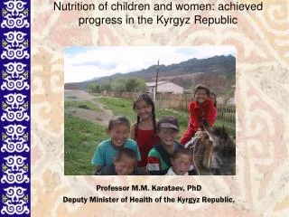 Nutrition of children and women : achieved progress in the Kyrgyz Republic