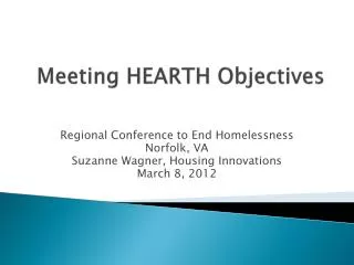 Meeting HEARTH Objectives