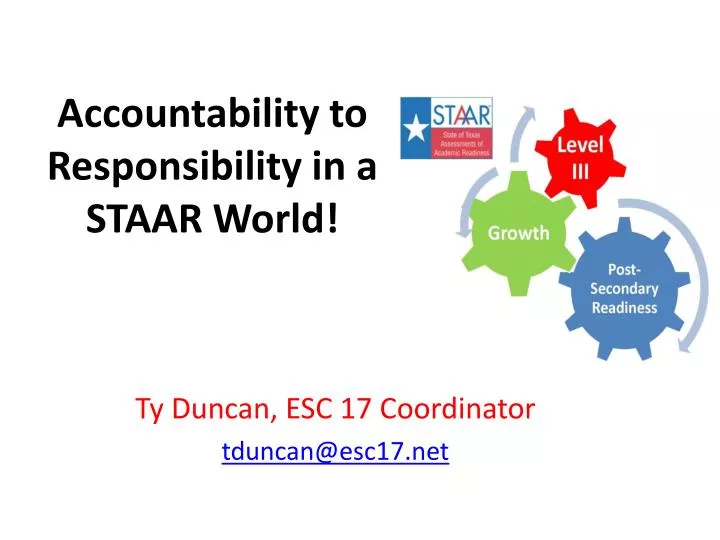 accountability to responsibility in a staar world