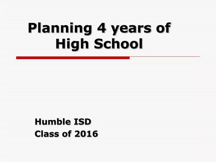 planning 4 years of high school