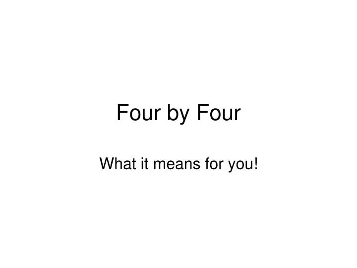 four by four