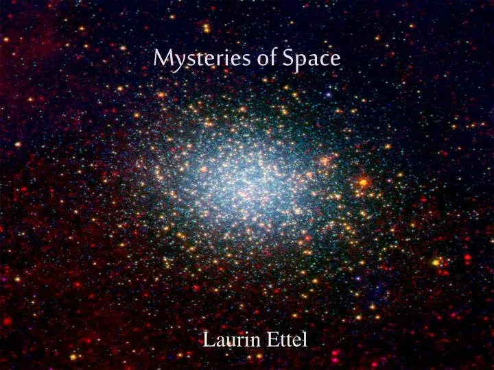 mysteries of space