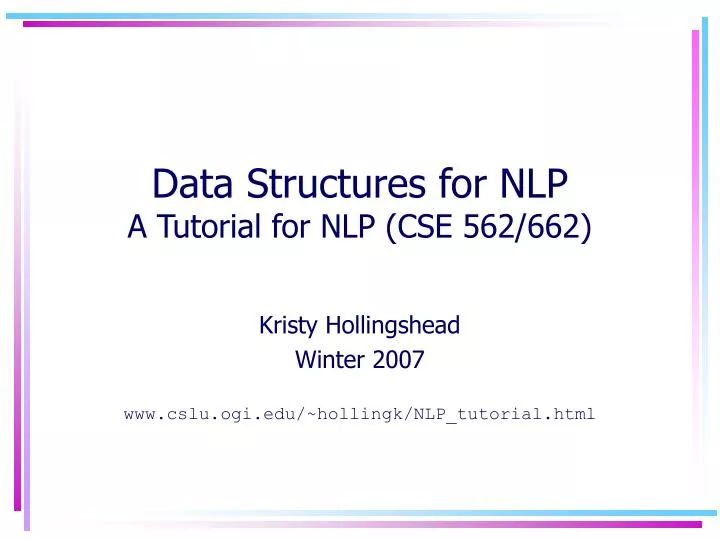 data structures for nlp a tutorial for nlp cse 562 662