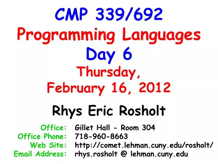cmp 339 692 programming languages day 6 thursday february 16 2012