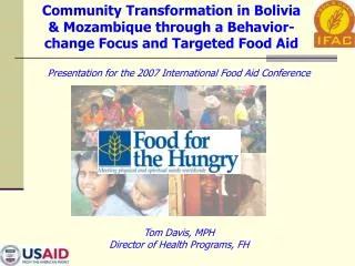 Presentation for the 2007 International Food Aid Conference
