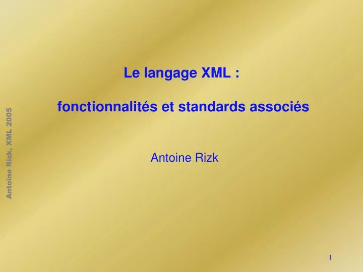 le langage xml fonctionnalit s et standards associ s