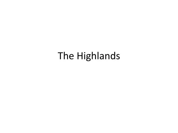 the highlands