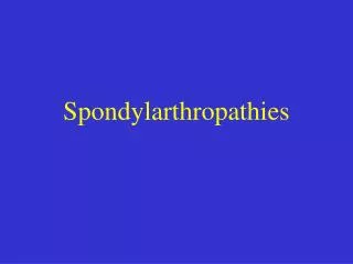 spondylarthropathies