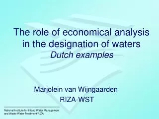 The role of economical analysis in the designation of waters Dutch examples