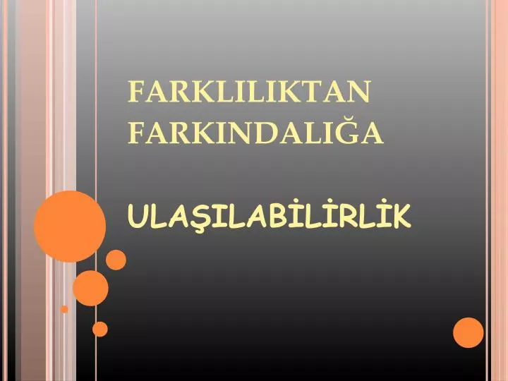 farkliliktan farkindali a ula ilab l rl k