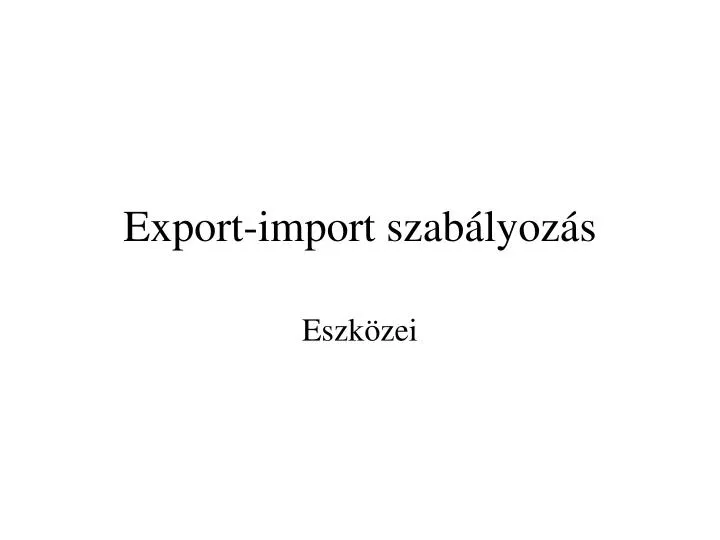 export import szab lyoz s