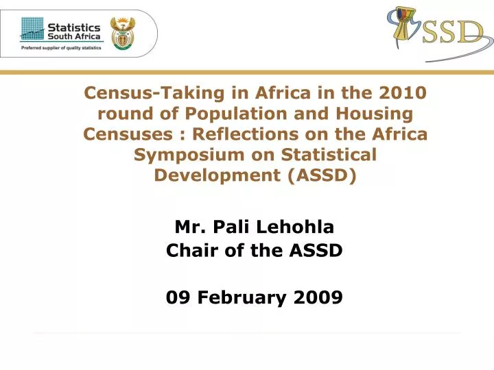 mr pali lehohla chair of the assd 09 february 2009