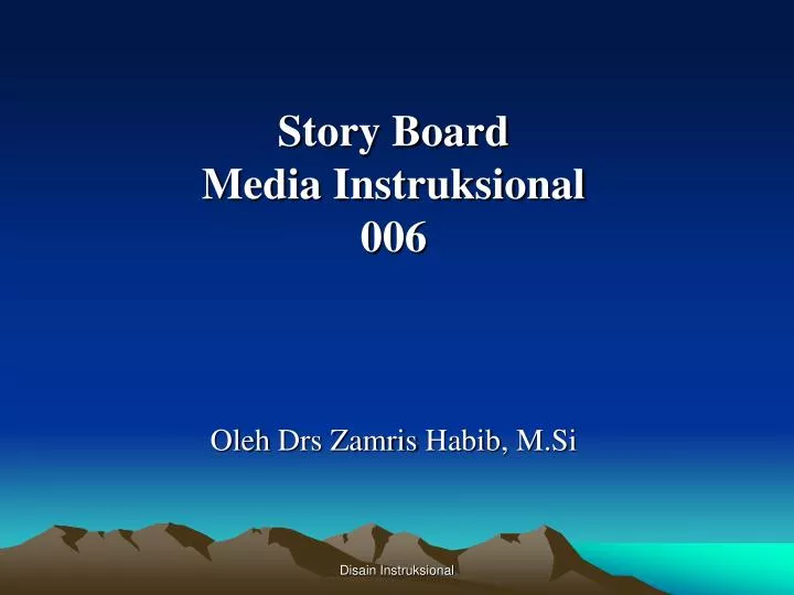 story board media instruksional 006 oleh drs zamris habib m si