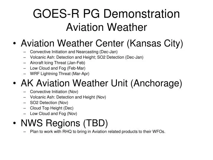 goes r pg demonstration aviation weather