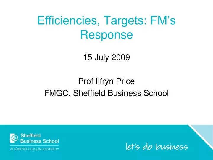 efficiencies targets fm s response