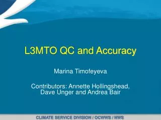L3MTO QC and Accuracy