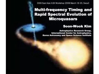 Soon-Wook Kim Astrophysics Research Group, International Center for Astrophysics,