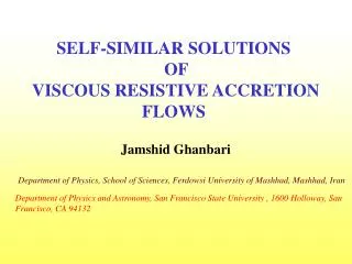 SELF-SIMILAR SOLUTIONS OF V ISCOUS RESISTIVE ACCRETION FLOWS