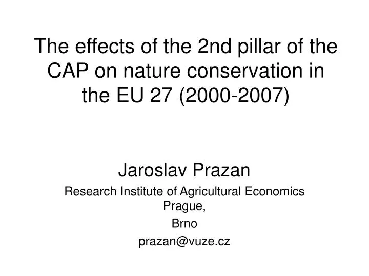 the effects of the 2nd pillar of the cap on nature conservation in the eu 27 2000 2007