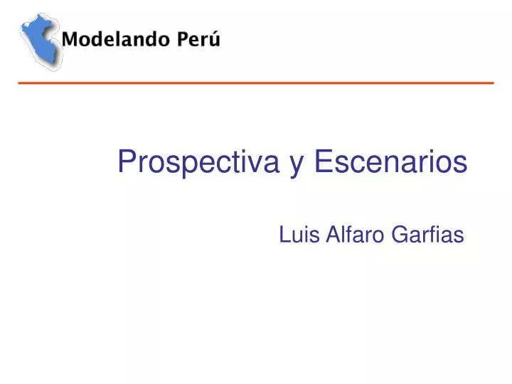 prospectiva y escenarios