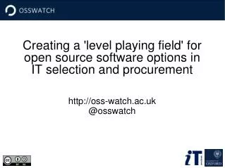 Creating a 'level playing field' for open source software options in IT selection and procurement