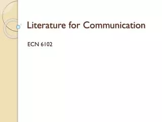 Literature for Communication