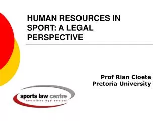 HUMAN RESOURCES IN SPORT: A LEGAL PERSPECTIVE