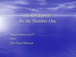 LEADERSHIP Be the Number One