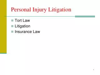 Personal Injury Litigation