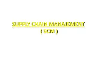supply chain manajement scm