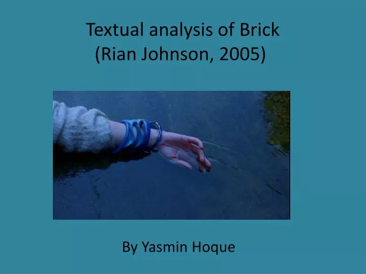 textual analysis of brick rian johnson 2005
