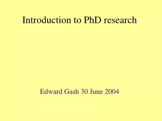 Introduction to PhD research