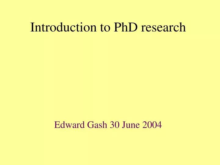 introduction to phd research