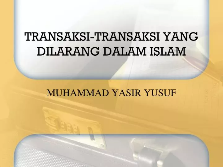 transaksi transaksi yang dilarang dalam islam