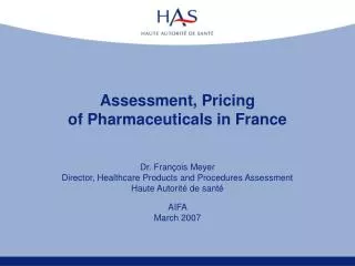 Assessment, Pricing of Pharmaceuticals in France