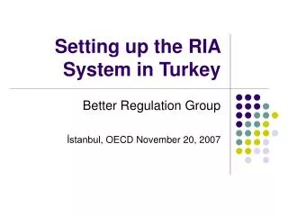 Setting up the RIA System in Turkey