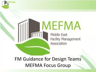 FM Guidance for Design Teams MEFMA Focus Group