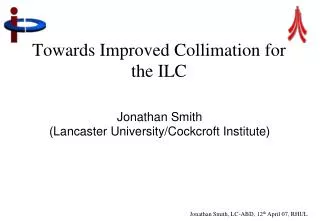 Towards Improved Collimation for the ILC