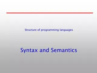 Syntax and Semantics