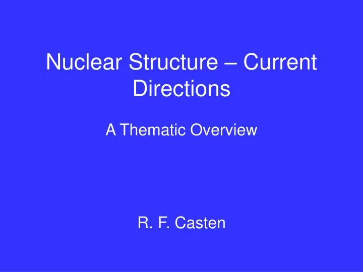 nuclear structure current directions