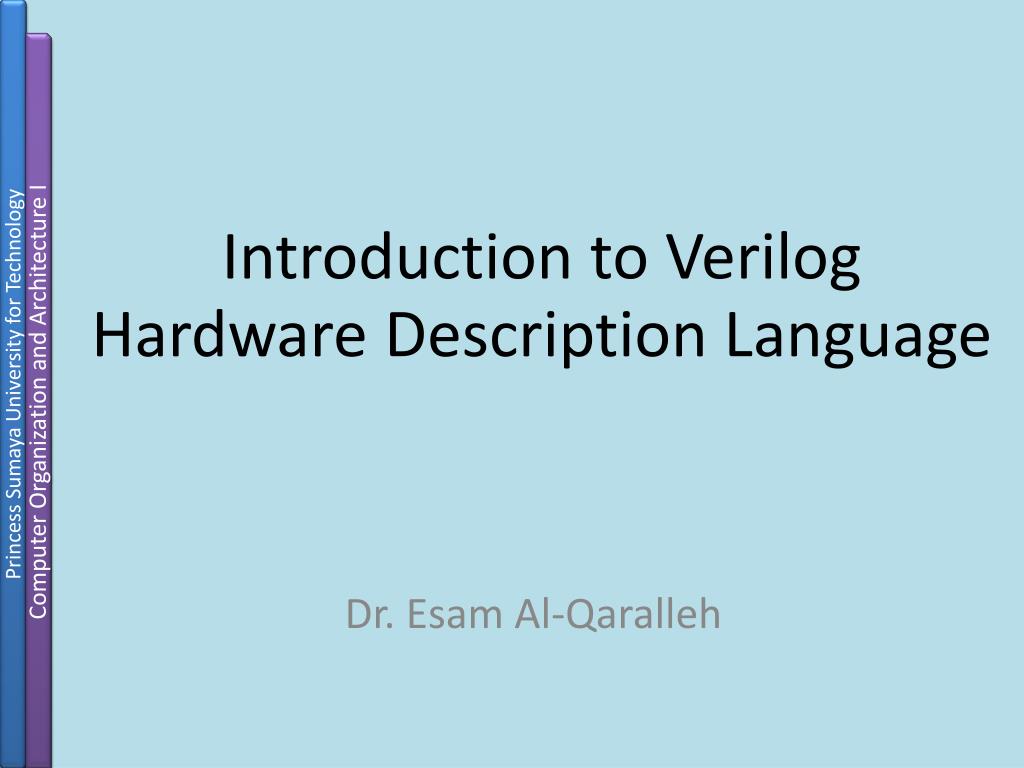 PPT - Introduction to Verilog Hardware Description Language PowerPoint ...
