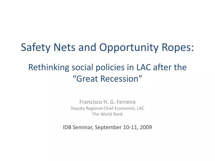 safety nets and opportunity ropes rethinking social policies in lac after the great recession