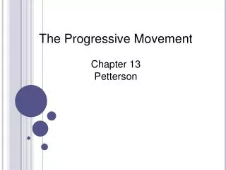 The Progressive Movement Chapter 13 Petterson