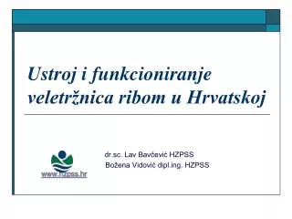 ustroj i funkcioniranje veletr nica ribom u hrvatskoj