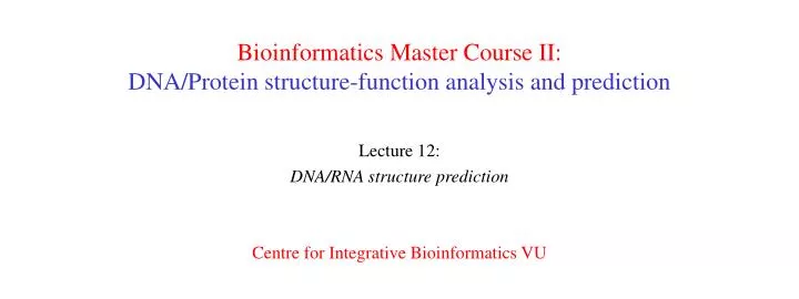 bioinformatics master course ii dna protein structure function analysis and prediction