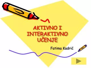 aktivno i interaktivno u enje