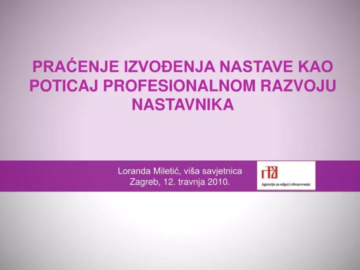 pra enje izvo enja nastave kao poticaj profesionalnom razvoju nastavnika