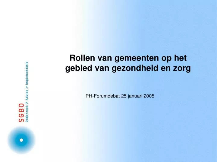 rollen van gemeenten op het gebied van gezondheid en zorg