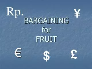 bargaining for fruit